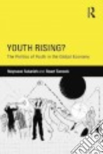 Youth Rising? libro in lingua di Sukarieh Mayssoun, Tannock Stuart