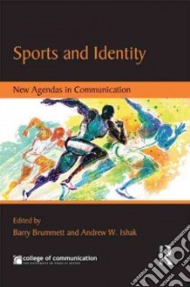 Sports and Identity libro in lingua di Brummett Barry (EDT), Ishak Andrew W. (EDT)