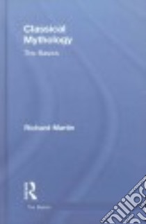 Classical Mythology libro in lingua di Martin Richard