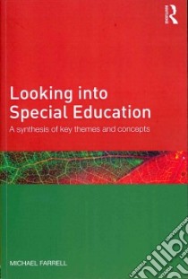 Looking into Special Education libro in lingua di Farrell Michael