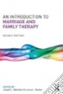 An Introduction to Marriage and Family Therapy libro in lingua di Wetchler Joseph L. (EDT), Hecker Lorna L. (EDT)