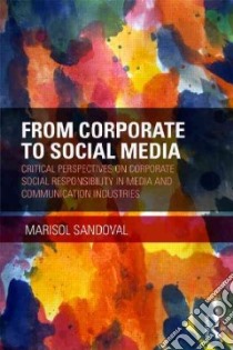 From Corporate to Social Media libro in lingua di Sandoval Marisol