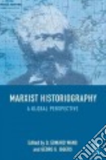 Marxist Historiographies libro in lingua di Wang Q. Edward (EDT), Iggers Georg G. (EDT)