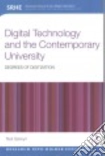Digital Technology and the Contemporary University libro in lingua di Selwyn Neil
