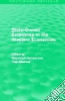 State-owned Enterprise in the Western Economies libro in lingua di Vernon Raymond (EDT), Aharoni Yair (EDT)