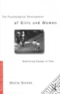 The Psychological Development of Girls and Women libro in lingua di Greene Sheila