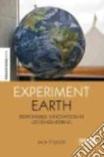 Experiment Earth libro in lingua di Stilgoe Jack
