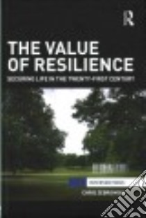 The Value of Resilience libro in lingua di Zebrowski Chris