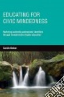 Educating for Civic-mindedness libro in lingua di Kreber Carolin
