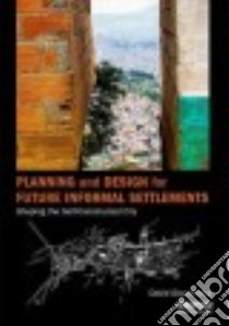 Planning and Design for Future Informal Settlements libro in lingua di Gouverneur David