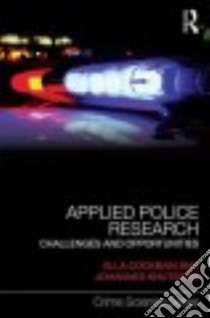 Applied Police Research libro in lingua di Cockbain Ella (EDT), Knutsson Johannes (EDT)