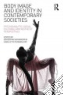 Body Image and Identity in Contemporary Societies libro in lingua di Sukhanova Ekaterina (EDT), Thomashoff Hans-otto (EDT)