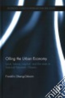 Oiling the Urban Economy libro in lingua di Obeng-odoom Franklin