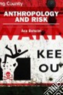Anthropology and Risk libro in lingua di Boholm Asa