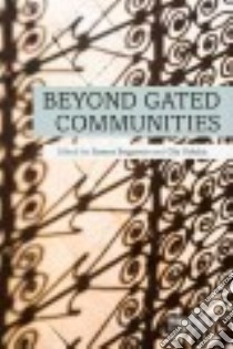 Beyond Gated Communities libro in lingua di Bagaeen Samer (EDT), Uduku Ola (EDT)
