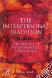The Interpersonal Tradition libro in lingua di Hirsch Irwin