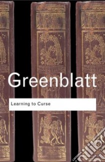 Learning to Curse libro in lingua di Greenblatt Stephen Jay (NA)