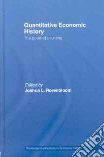 Quantitative Economic History libro in lingua di Rosenbloom Joshua L. (EDT)