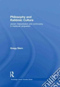 Philosophy and Rabbinic Culture libro in lingua di Stern Gregg