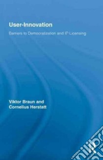 User-Innovation libro in lingua di Braun Viktor, Herstatt Cornelius