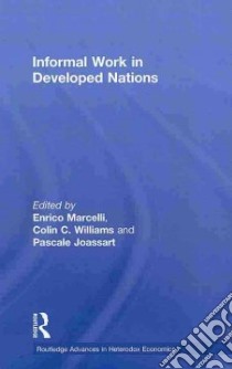 Informal Work in Developed Nations libro in lingua di Marcelli Enrico (EDT)