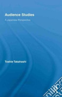 Audience Studies libro in lingua di Takahashi Toshie