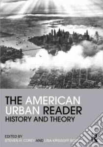 The American Urban Reader libro in lingua di Corey Steven H. (EDT), Boehm Lisa Krissoff (EDT)