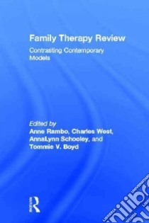 Family Therapy Review libro in lingua di Rambo Anne (EDT), West Charles (EDT), Schooley Annalynn (EDT), Boyd Tommie V. (EDT)
