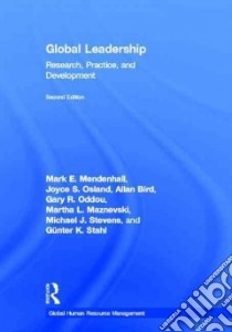 Global Leadership libro in lingua di Mendenhall Mark E. (EDT), Osland Joyce S. (EDT), Bird Allan (EDT), Oddou Gary R. (EDT), Maznevski Martha L. (EDT)