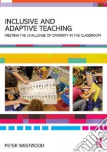 Inclusive and Adaptive Teaching libro in lingua di Westwood Peter