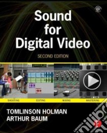 Sound for Digital Video libro in lingua di Holman Tomlinson, Baum Arthur