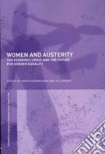 Women and Austerity libro in lingua di Karamessini Maria (EDT), Rubery Jill (EDT)