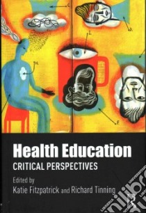 Health Education libro in lingua di Fitzpatrick Katie (EDT), Tinning Richard (EDT)