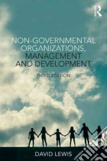 Non-Governmental Organizations, Management and Development libro in lingua di Lewis David