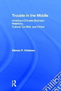 Trouble in the Middle libro in lingua di Feldman Steven P.