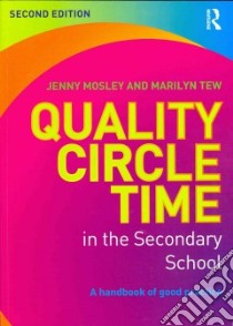 Quality Circle Time in the Secondary School libro in lingua di Mosley Jenny, Tew Marilyn