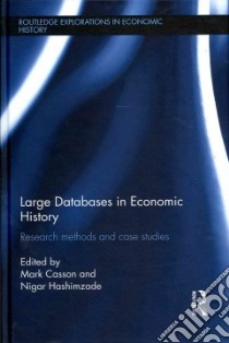 Large Databases in Economic History libro in lingua di Casson Mark (EDT), Hashimzade Nigar (EDT)