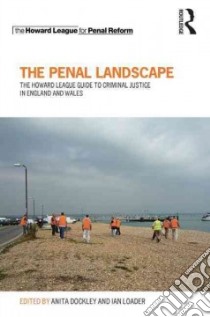 The Penal Landscape libro in lingua di Dockley Anita (EDT), Loader Ian (EDT)
