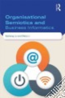 Organisational Semiotics for Business Informatics libro in lingua di Liu Kecheng, Li Weizi