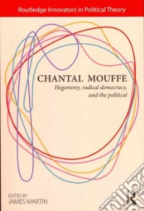 Chantal Mouffe libro in lingua di Martin James (EDT)