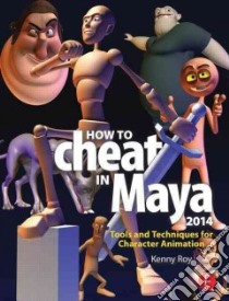 How to Cheat in Maya 2014 libro in lingua di Roy Kenny