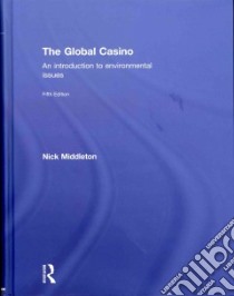 The Global Casino libro in lingua di Middleton Nick