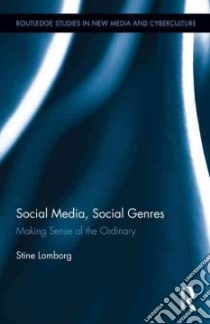 Social Media, Social Genres libro in lingua di Lomborg Stine