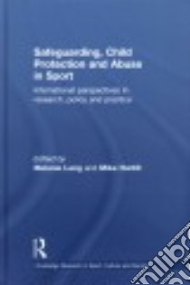 Safeguarding, Child Protection and Abuse in Sport libro in lingua di Lang Melanie (EDT), Hartill Mike (EDT)
