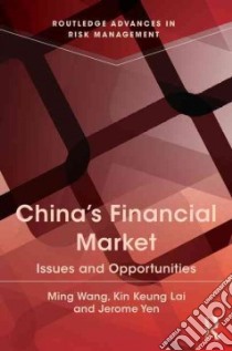 China's Financial Markets libro in lingua di Wang Ming, Yen Jerome, Lai Kin Keung