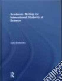 Academic Writing for International Students of Science libro in lingua di Bottomley Jane