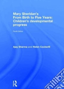Mary Sheridan's from Birth to Five Years libro in lingua di Sharma Ajay, Cockerill Helen, Okawa Nobuo (ILT)