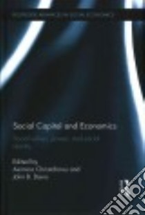 Social Capital and Economics libro in lingua di Christoforou Asimina (EDT), Davis John B. (EDT)