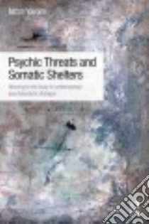 Psychic Threats and Somatic Shelters libro in lingua di Yarom Nitza
