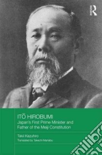 Ito Hirobumi libro in lingua di Kazuhiro Takii, Manabu Takechi (TRN), Murray Patricia (EDT)